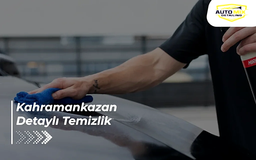Kahramankazan Detaylı Temizlik