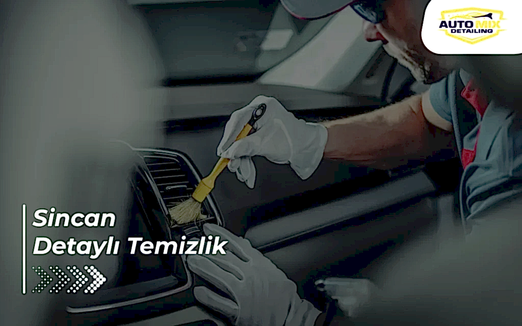 Sincan Detaylı Temizlik